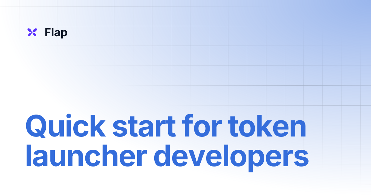 Quick start for token launcher developers | Flap