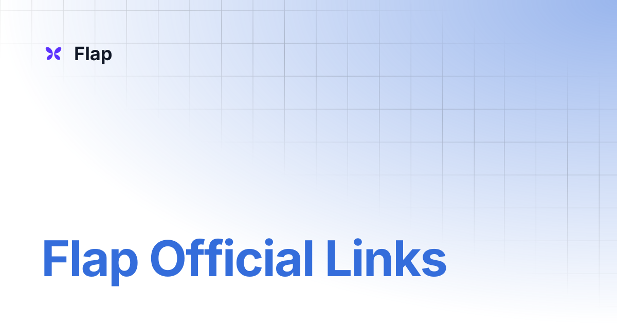 Flap Official Links | Flap
