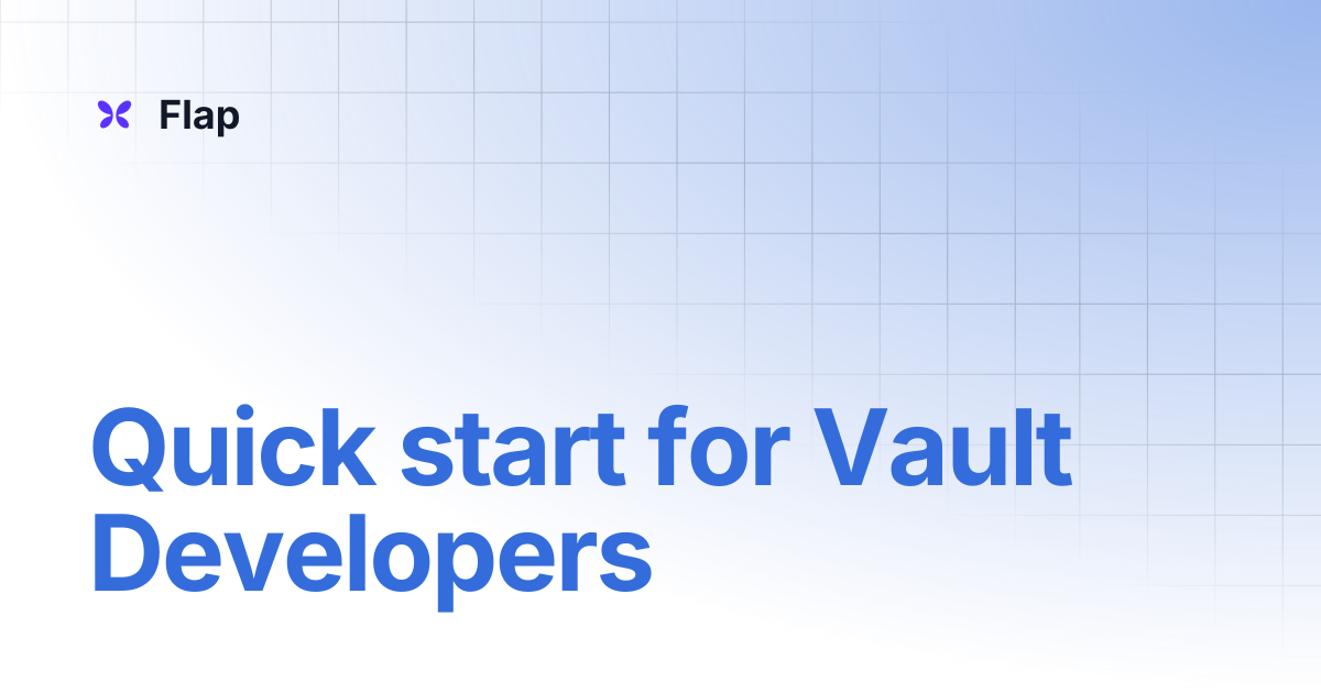 Quick start for Vault Developers | Flap